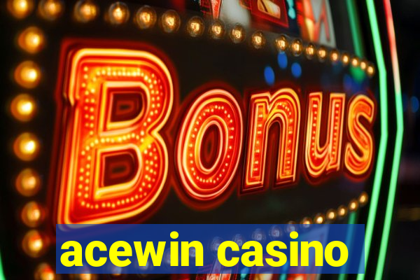 acewin casino